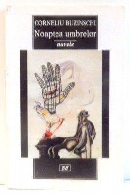 NOAPTEA UMBRELOR de CORNELIU BUZINSCHI , 1998 foto