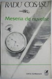 Meseria de nuvelist (Supravietuiri, III) - Radu Cosasu, Beletristica