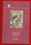 D. Tudor, &quot;Traian imparat al Romei&quot; 1966