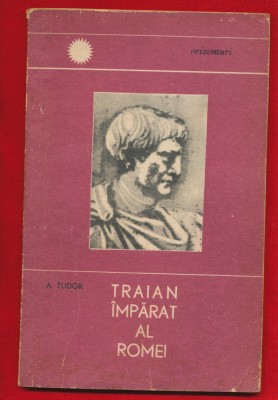 D. Tudor, &amp;quot;Traian imparat al Romei&amp;quot; 1966 foto