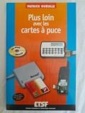 Plus loin avec les cartes &agrave; puce
