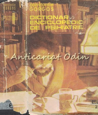 Dictionar Enciclopedic De Psihiatrie II (E-L) - Constantin Gorgos foto