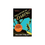 Daughter of Daring: The Spectacular Feats of Helen Gibson, Hollywood's First Stuntwoman