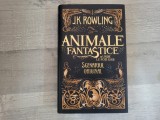 Animale fantastice si unde le poti gasi de J.K.Rowling