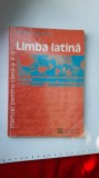 LIMBA LATINA CLASA A X A - STEFANIA PARVU , MONICA DUNA , EDITURA HUMANITAS, Clasa 10