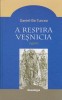 AS - DANIEL - ILIE TURCEA - A RESPIRA VESNICIA , cugetari
