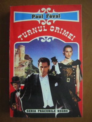 Paul Feval - Turnul crimei foto