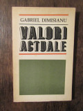 Valori actuale - Gabriel Dimisianu (dedicație și autograf pentru Vasile Băran)