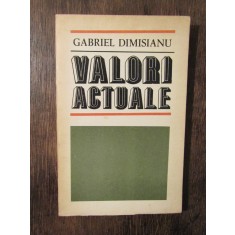 Valori actuale - Gabriel Dimisianu (dedicație și autograf pentru Vasile Băran)