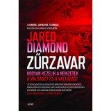 Zűrzavar - Hogyan kezelik a nemzetek a v&aacute;ls&aacute;got &eacute;s a v&aacute;ltoz&aacute;st - Jared Diamond