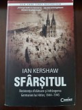 Cumpara ieftin SFARSITUL - de IAN KERSHAW , 2013