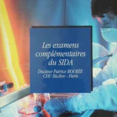 LES EXAMENS COMPLEMENTAIRES DU SIDA-PATRICE BOUREE