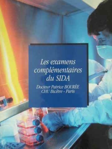 LES EXAMENS COMPLEMENTAIRES DU SIDA-PATRICE BOUREE-230556