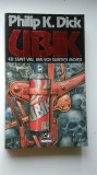UBIK - EU SUNT VIU, IAR VOI SUNTETI MORTI - PHILIP K. DICK (5+1)5