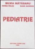PEDIATRIE. CURS PENTRU STUDENTII FACULTATII DE STOMATOLOGIE (COPIE XEROX)-SILVIA MATASARU, DOINA FELEA, DAN-344422