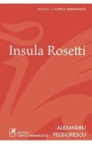 Insula Rosetti - Alexandru Teodorescu