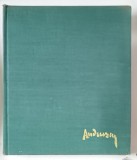 ANDREESCU de RADU BOGDAN , VOLUMUL I - ARTISTUL IN EPOCA , 1969 , DEDICATIE *