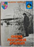 Ghidul Pescarului Arădean - Valentin Dardala - Carte Hobby Pescuit
