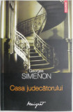 Casa Judecătorului - Georges Simenon, Roman Polițist, Ediție Originală, Carte Beletristică