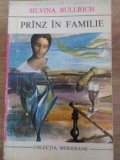 Pranz in Familie - Silvia Bullrich - Roman, Editura Univers 1970, Colectia Meridiane, 166 Pagini, Limba Romana