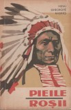 Mihai Gheorghe Andries - Pieile Rosii, 1965, Alta editura