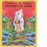 Povesti cu zane - Contesa de Segur, Ecaterina Micu