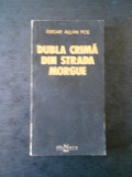 EDGAR ALLAN POE - DUBLA CRIMA DIN STRADA MORGUE