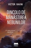 Dincolo de Manastirea Nebunilor - Fundatia culturala Ideea Europeana