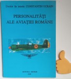 Personalitati ale aviatiei romane Constantin Ucrain