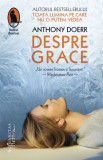 Despre Grace &ndash; Anthony Doerr