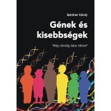 G&eacute;nek &eacute;s kisebbs&eacute;gek - Baintner K&aacute;roly