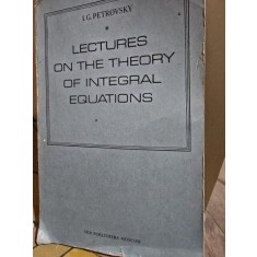 Lectures on the theory of integral equations - I.G. Petrovsky vol.I