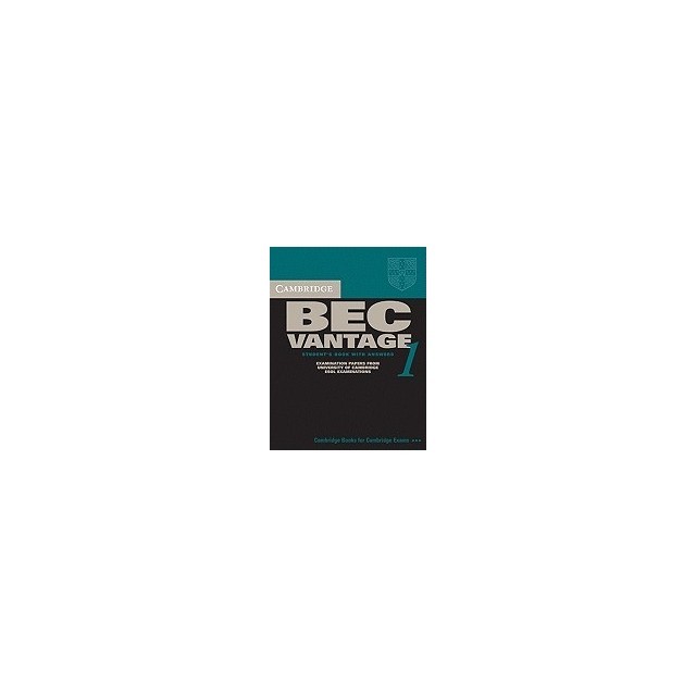 Cambridge Bec Vantage 1: Practice Tests from the University of Cambridge Local Examinations Syndicate