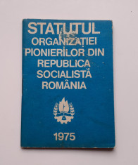 Statutul Organizatiei Pionierilor Din Republica Socialista Romania - 1975 foto