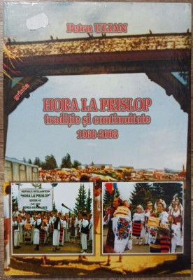 Hora de la Prislop, traditie si continuitate 1968-2008 - Petru Ulian foto