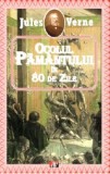 Ocolul Păm&acirc;ntului &icirc;n 80 de Zile - Jules Verne - Carte de Povesti pentru Copii