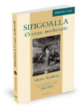 Singoalla. O saga medievală - Paperback - Viktor Rydberg - Ratio et Revelatio, 2022