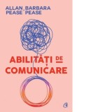 Abilitati de comunicare (editia a III-a) - Allan Pease, Barbara Pease