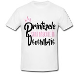 Cumpara ieftin Tricou &quot; Printesele sunt nascute in decembrie &quot;