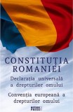 Constitutia Romaniei. Declaratia universala a drepturilor omului. Conventia europeana a drepturilor omului - Autor Anonim - Editura Meteor Press
