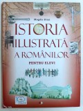 ISTORIA ILUSTRATA A ROMANILOR PENTRU ELEVI de MAGDA STAN , 2018