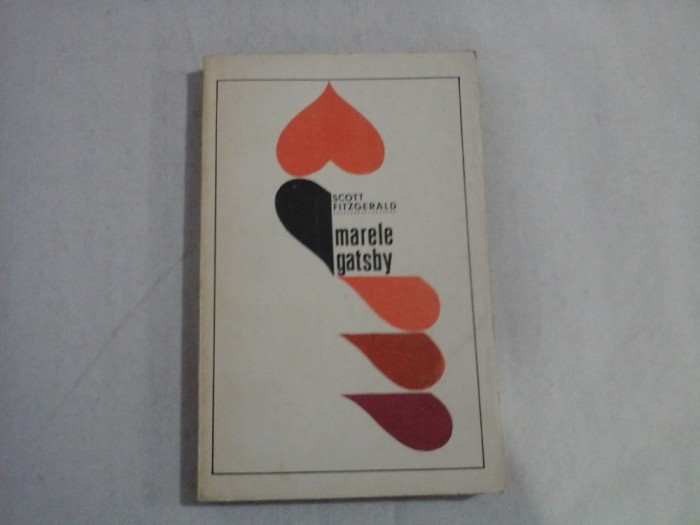 MARELE GATSBY - SCOTT FITZGERALD - Bucuresti, 1967