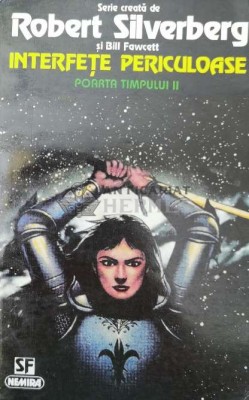Interfete periculoase - Robert Silverberg ($Q110) foto