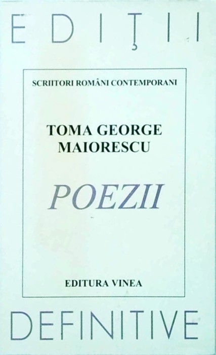 Toma George Maiorescu - Poezii. Editie bilingva