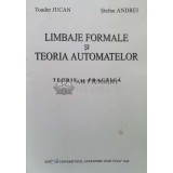 Limbaje formale si teoria automatelor. teorie si practica - 2002 - Toader Jucan ($L53)
