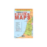 Then &amp; Now Bible Maps Pamphlet: Compare Bible Times with Modern Day