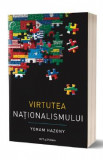 Virtutea nationalismului - Yoram Hazony