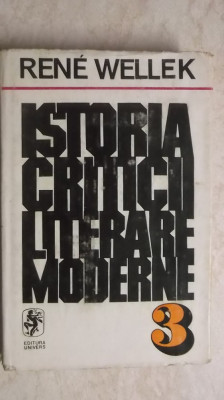 Rene Wellek - Istoria criticii literare moderne, vol. III, 1976 foto