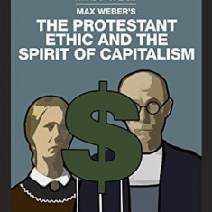 The Protestant Ethic and the Spirit of Capitalism - Paperback brosat - James Hillman, Sebastian Guzman - Macat Library