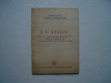 I.V. Stalin. Marele continuator al operei lui Marx, Enghels, Lenin - Vasile Luca, 1949, Alta editura
